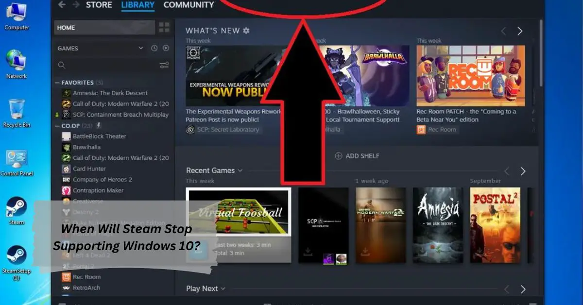 When Will Steam Stop Supporting Windows 10