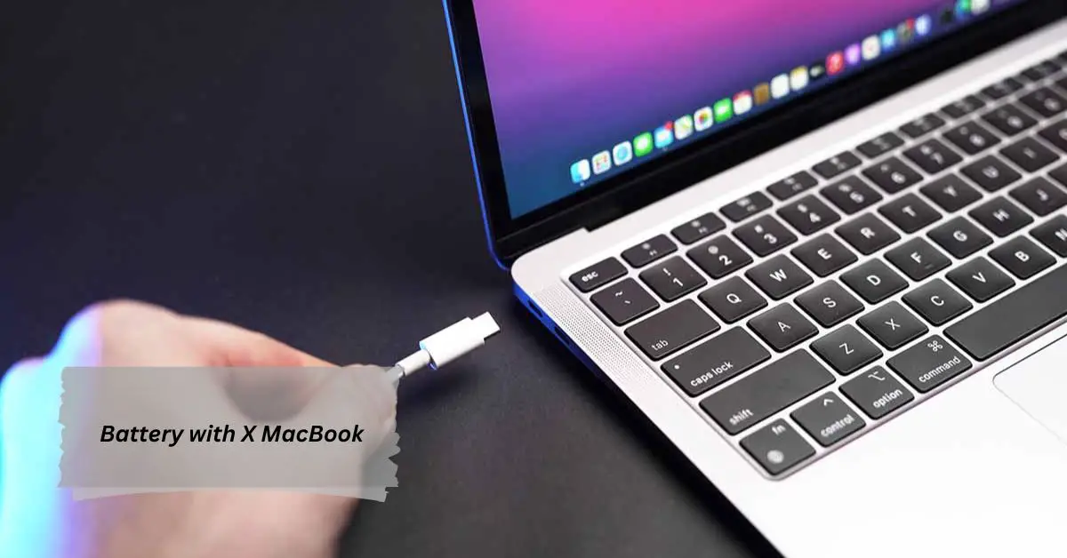 Battery with X MacBook An In-Depth Guide to Maximize Performance and Longevity!