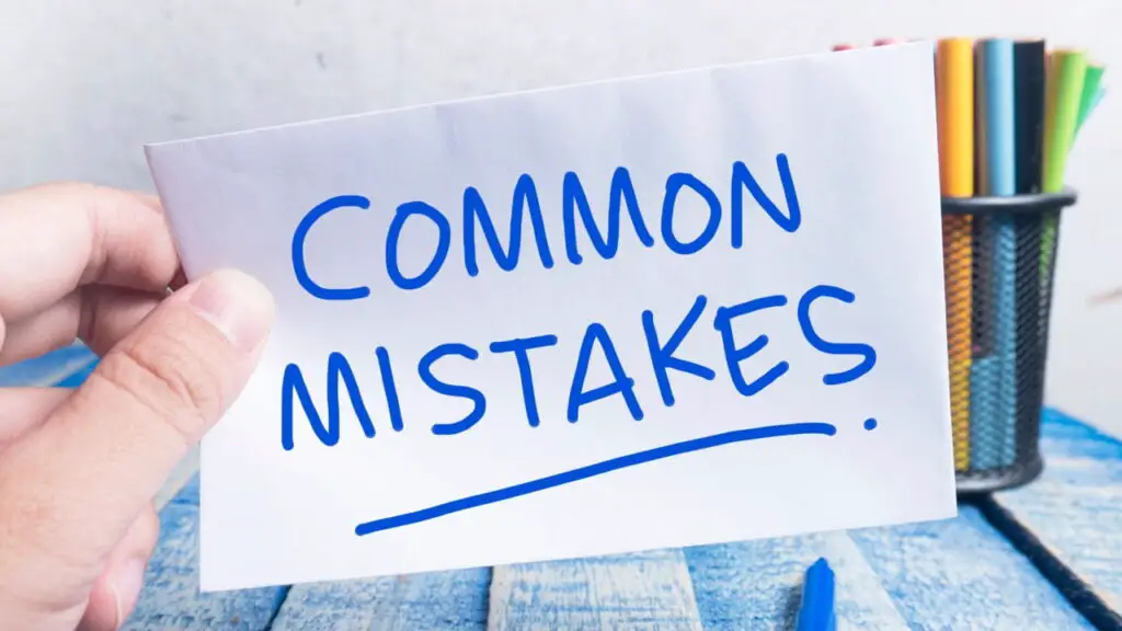 Common Mistakes to Avoid