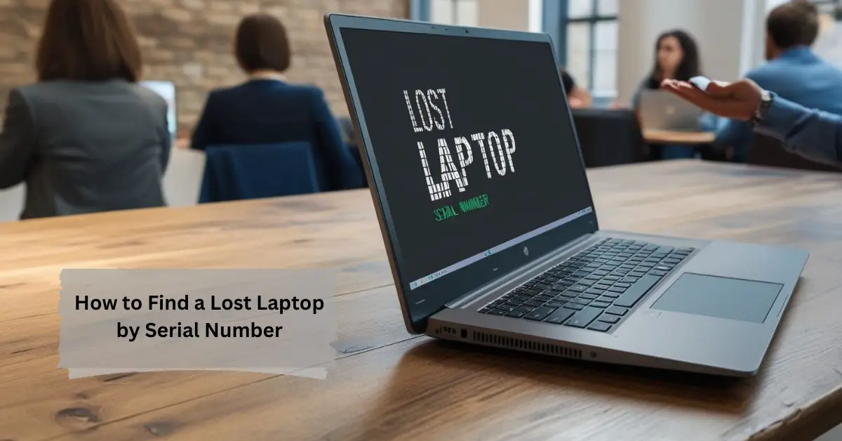 How to Find a Lost Laptop by Serial Number