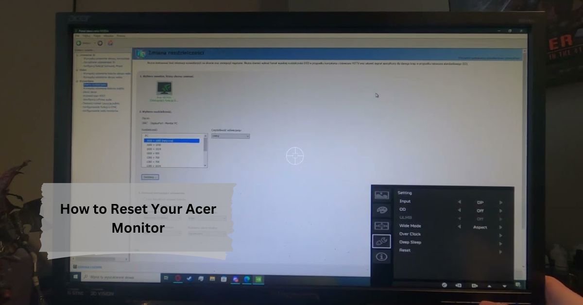 How to Reset Your Acer Monitor