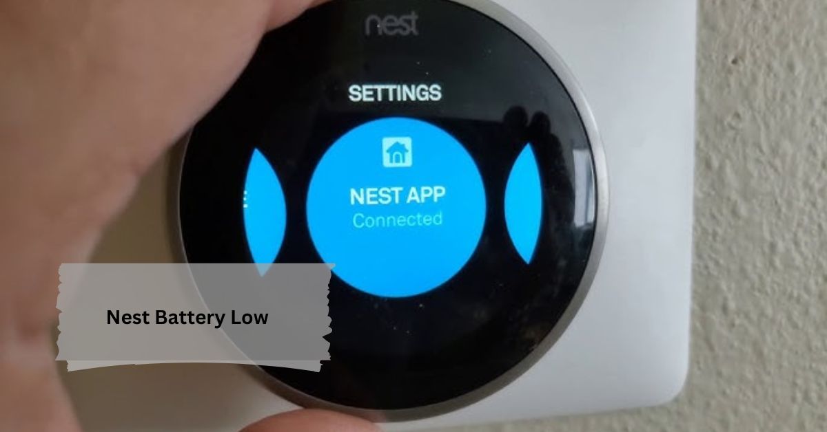 Nest Battery Low