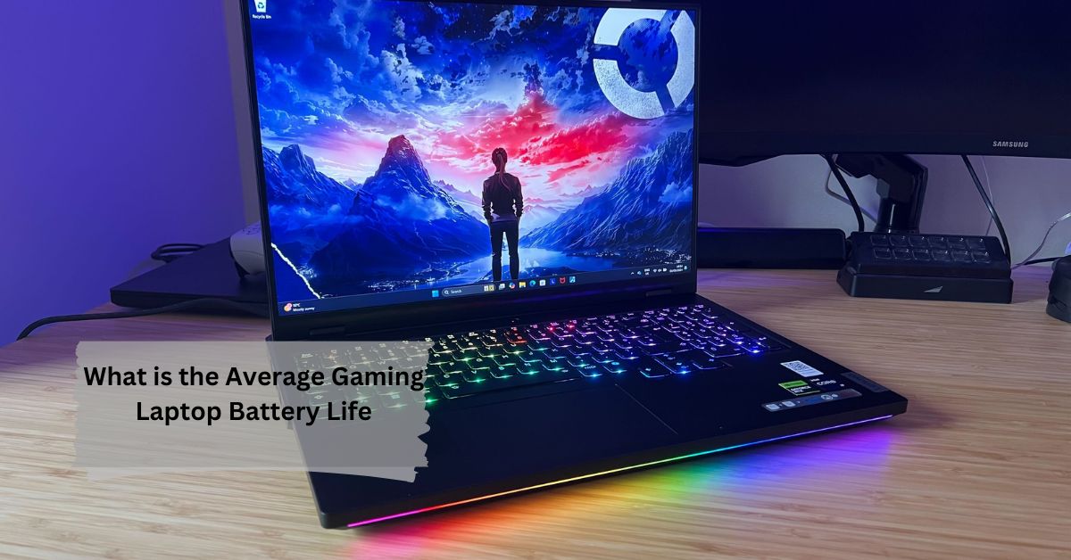 What is the Average Gaming Laptop Battery Life